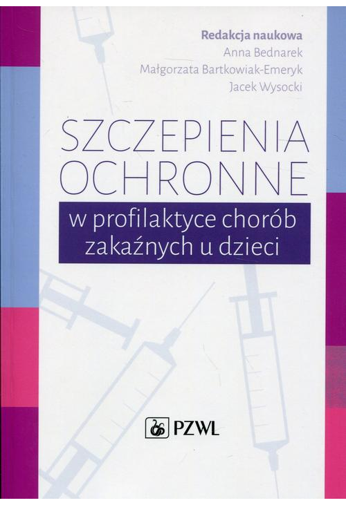 Szczepienia ochronne w profilaktyce chorób zakaźnych u dzieci