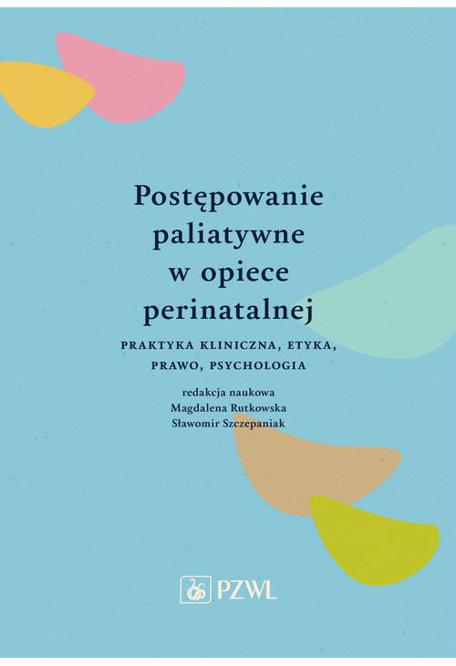 Postępowanie paliatywne w opiece perinatalnej