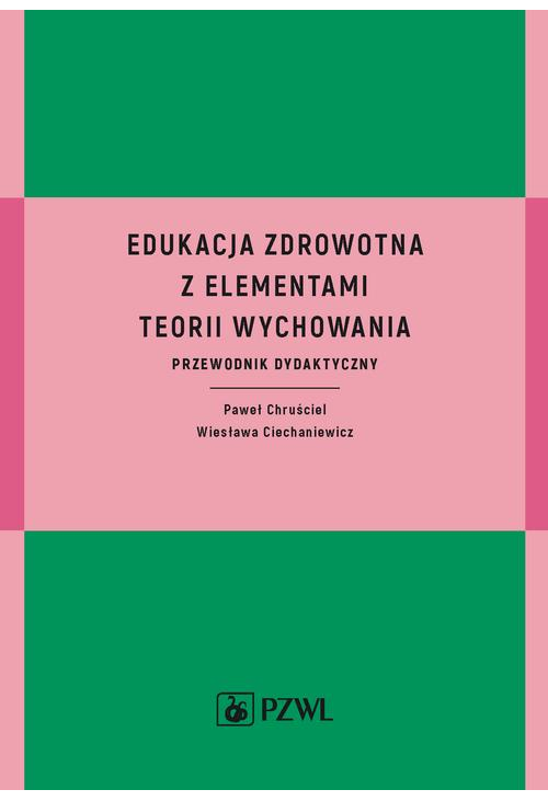 Edukacja zdrowotna z elementami teorii wychowania