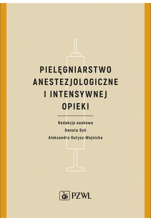 Pielęgniarstwo anestezjologiczne i intensywnej opieki