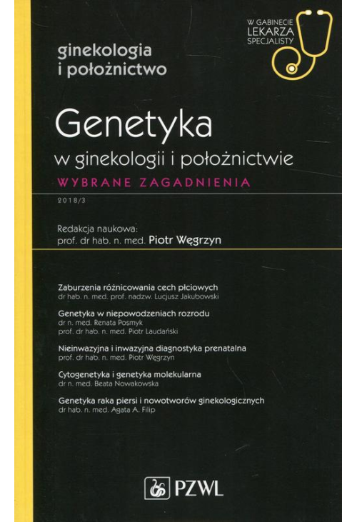 W gabinecie lekarza specjalisty. Ginekologia i położnictwo. Genetyka w ginekologii i położnictwie