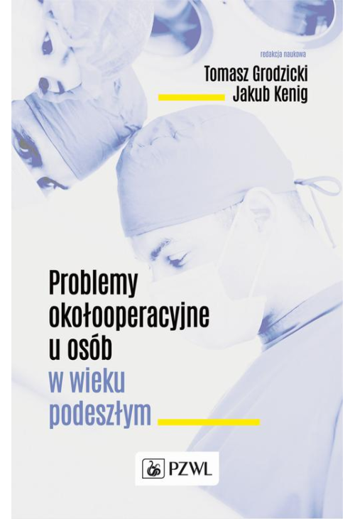 Problemy okołooperacyjne u osób w wieku podeszłym