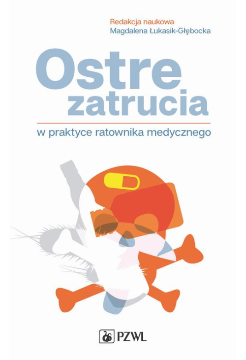 Ostre zatrucia w praktyce ratownika medycznego