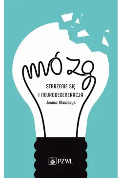Mózg – starzenie się i...