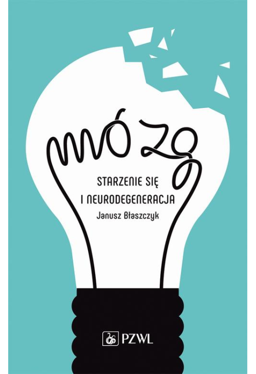 Mózg – starzenie się i neurodegeneracja