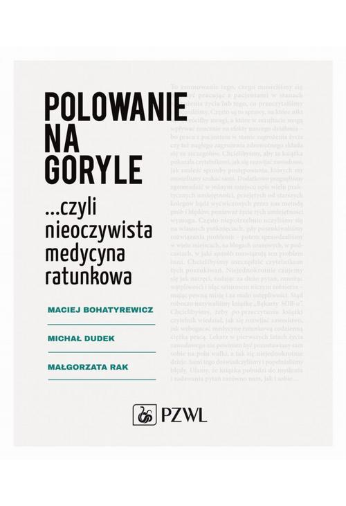 Polowanie na goryle… czyli nieoczywista medycyna ratunkowa