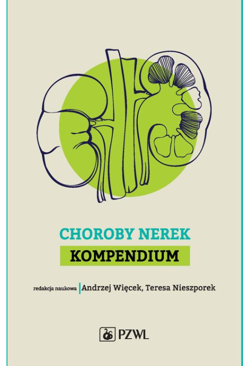 Choroby nerek. Kompendium