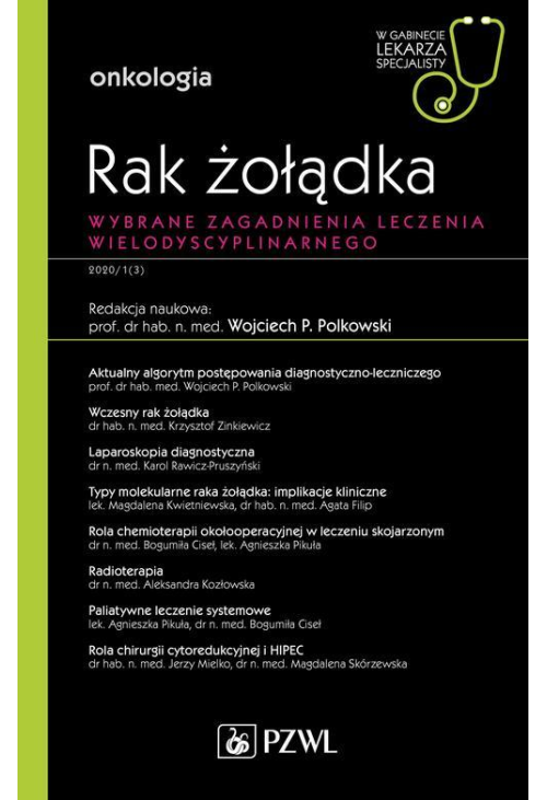 W gabinecie lekarza specjalisty. Onkologia. Rak żołądka