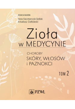 Zioła w medycynie. Choroby...