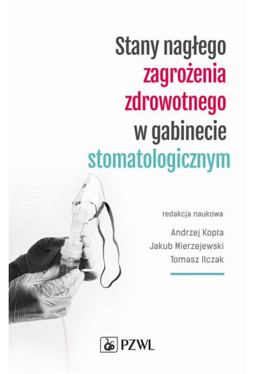 Stany nagłego zagrożenia zdrowotnego w gabinecie stomatologicznym