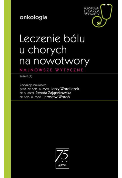 W gabinecie lekarza specjalisty. Onkologia. Leczenie bólu u chorych na nowotwory