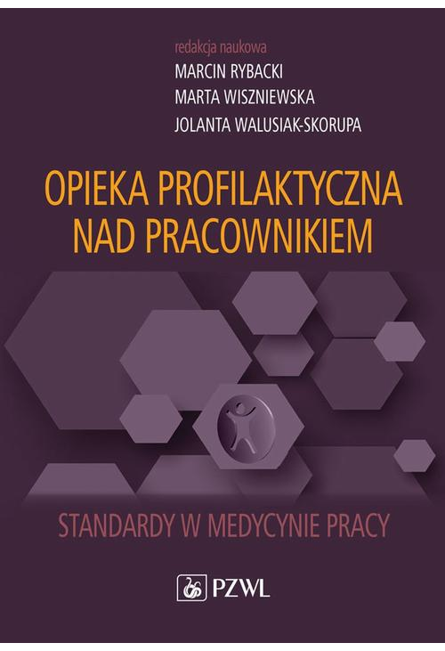 Opieka profilaktyczna nad pracownikiem