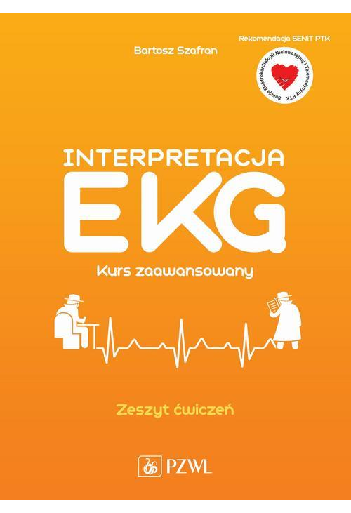 Interpretacja EKG. Kurs zaawansowany. Zeszyt ćwiczeń