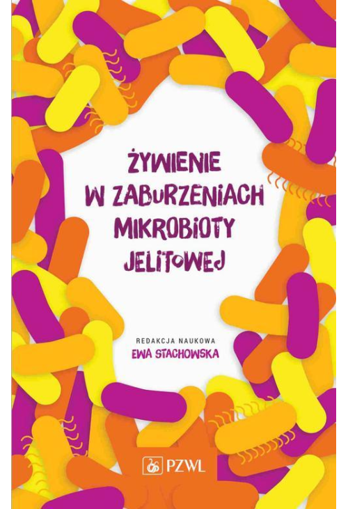 Żywienie w zaburzeniach mikrobioty jelitowej