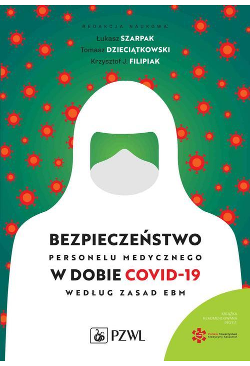 Bezpieczeństwo personelu medycznego w dobie COVID-19 według zasad EBM