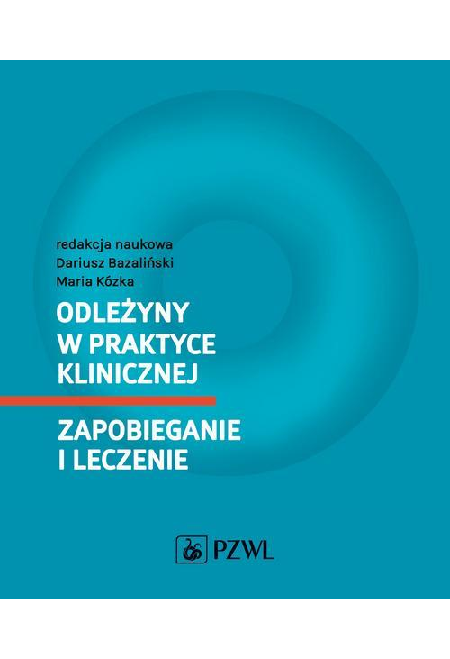 Odleżyny w praktyce klinicznej. Zapobieganie i leczenie