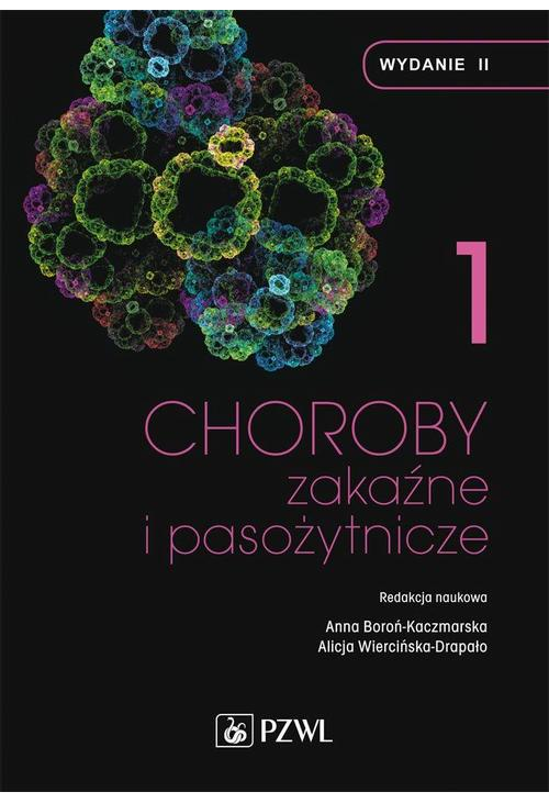 Choroby zakaźne i pasożytnicze. T. 1