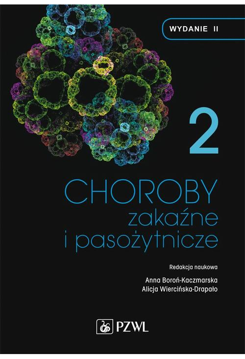 Choroby zakaźne i pasożytnicze. T. 2