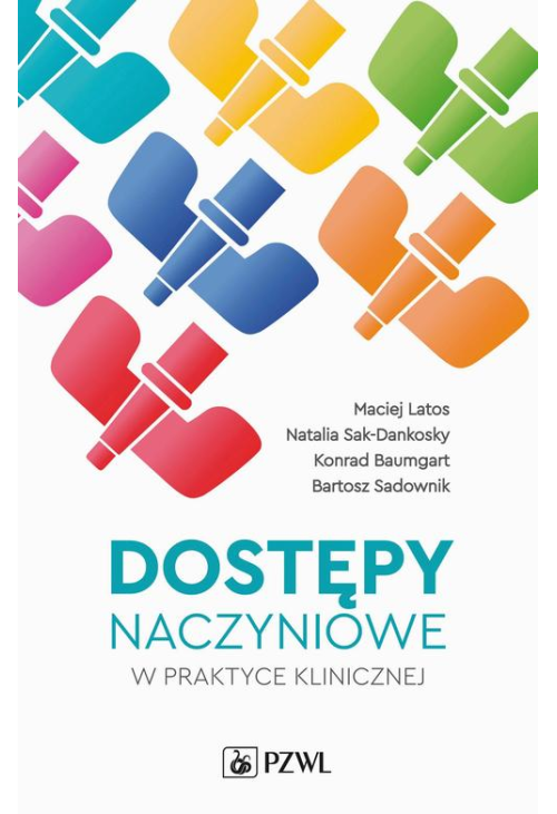 Dostępy naczyniowe w praktyce klinicznej