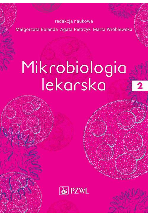 Mikrobiologia lekarska Tom 2