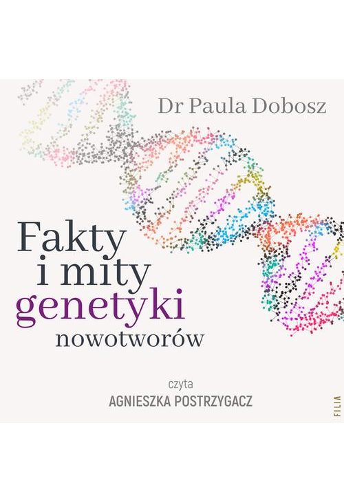 Fakty i mity genetyki nowotworów