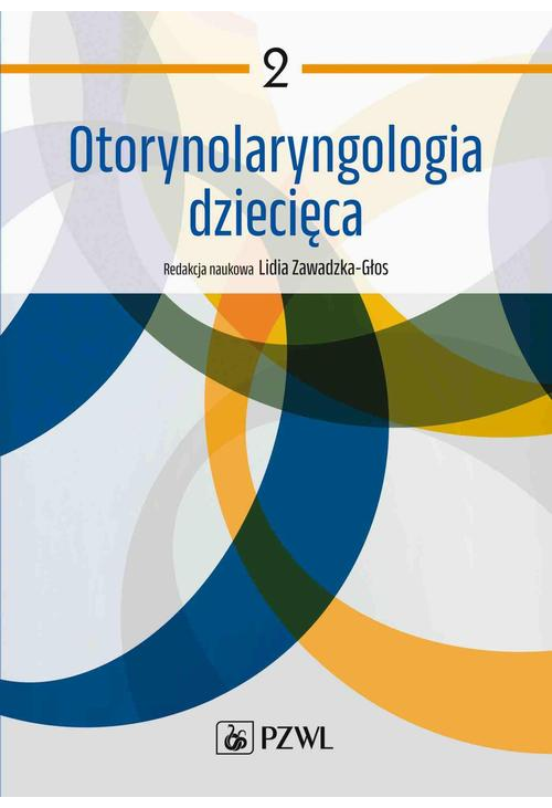 Otorynolaryngologia dziecięca. Tom 2