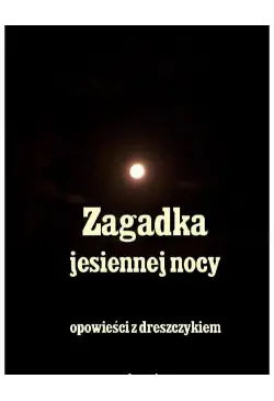 Zagadka jesiennej nocy