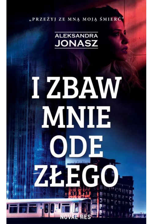 I zbaw mnie ode złego