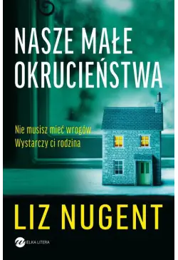 Nasze małe okrucieństwa