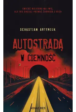 Autostradą w ciemność