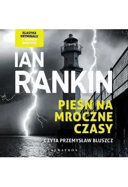 Pieśń na mroczne czasy.