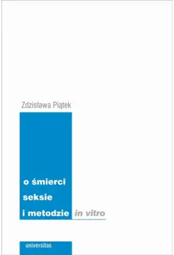 O śmierci seksie i metodzie...