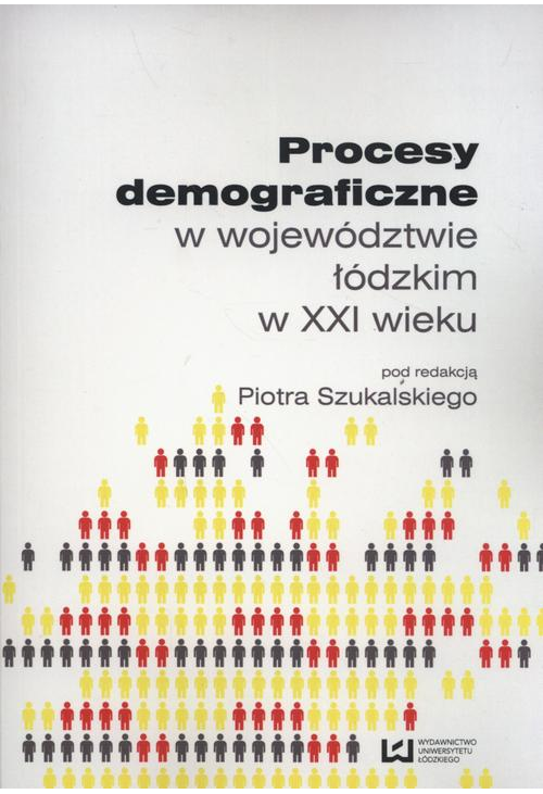 Procesy demograficzne w województwie łódzkim w XXI wieku