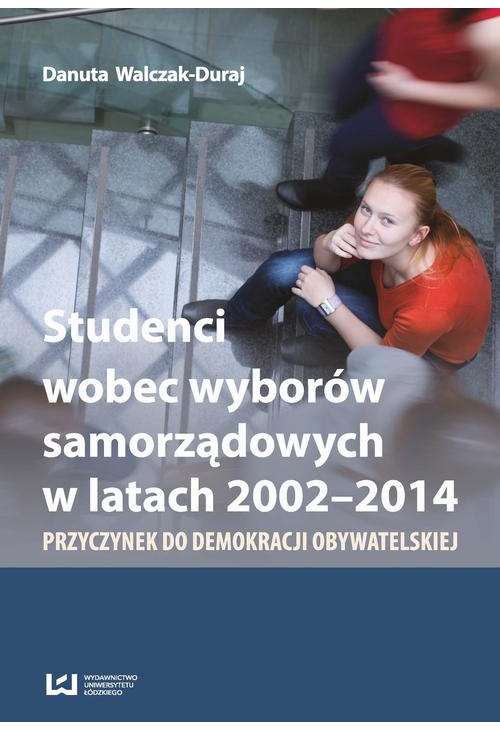 Studenci wobec wyborów samorządowych w latach 2002-2014