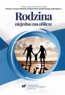 Rodzina niejedno ma oblicze...