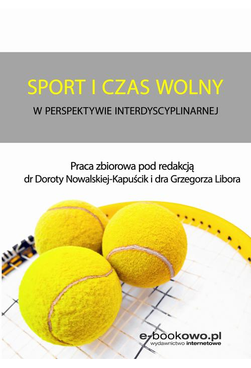 Sport i czas wolny w perspektywie interdyscyplinarnej