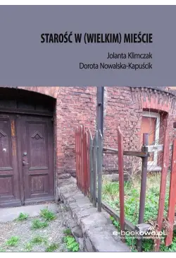 Starość w (wielkim) mieście