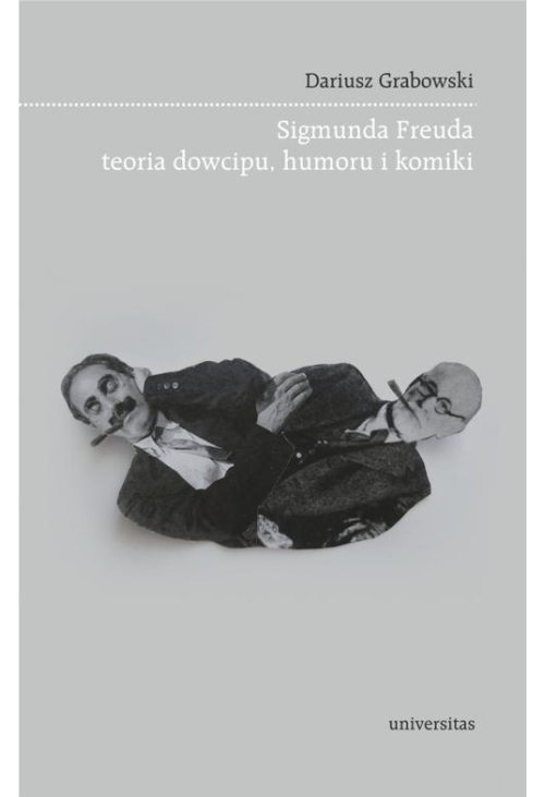 Sigmunda Freuda teoria dowcipu, humoru i komiki