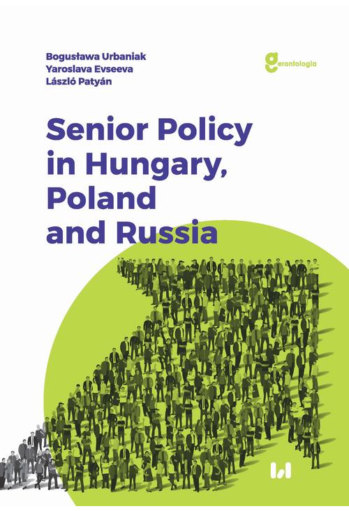 Senior Policy in Hungary, Poland and Russia