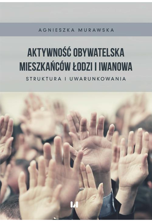 Aktywność obywatelska mieszkańców Łodzi i Iwanowa