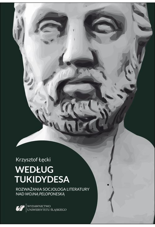 Według Tukidydesa. Rozważania socjologa literatury nad Wojną peloponeską