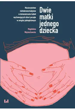 Dwie matki jednego dziecka