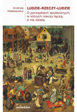 Ludzie—rzeczy—ludzie
