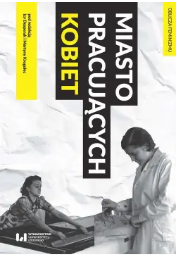 Miasto pracujących kobiet