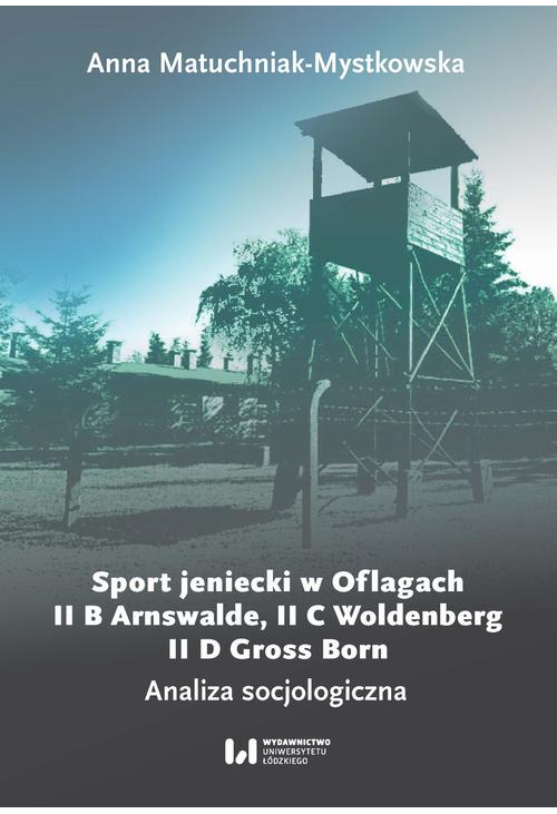 Sport jeniecki w Oflagach II B Arnswalde, II C Woldenberg, II D Gross Born