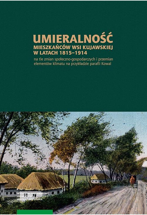 Umieralność mieszkańców wsi kujawskiej w latach 1815-1914 na tle zmian społeczno-gospodarczych