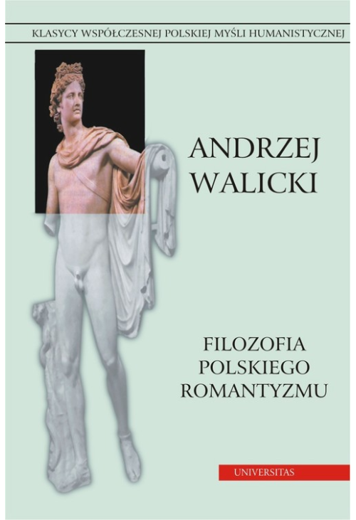 Filozofia polskiego romantyzmu. Kultura i myśl polska. Prace wybrane, t.2