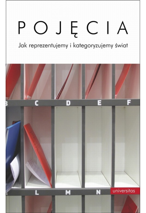 Pojęcia Jak reprezentujemy i kategoryzujemy świat