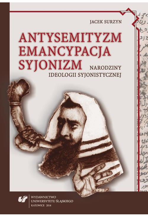 Antysemityzm, emancypacja, syjonizm