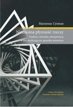 Nieznośna płynność rzeczy....